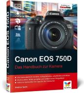 Canon EOS 750D di Dietmar Spehr edito da Vierfarben
