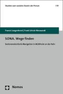 SONA. Wege finden di Francis Langenhorst, Frank Schulz-Nieswandt edito da Nomos Verlagsges.MBH + Co