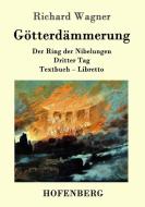 Götterdämmerung di Richard Wagner edito da Hofenberg