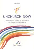 Unchurch now di Kurt Meier edito da Artha