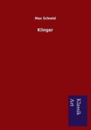 Klinger di Max Schmid edito da KlassikArt Verlag