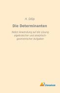 Die Determinanten di H. Dölp edito da Literaricon Verlag UG