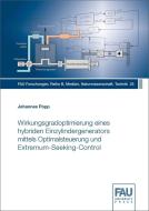 Wirkungsgradoptimierung eines hybriden Einzylindergenerators mittels Optimalsteuerung und Extremum-Seeking-Control di Johannes Popp edito da FAU University Press
