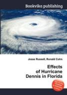 Effects Of Hurricane Dennis In Florida di Jesse Russell, Ronald Cohn edito da Book On Demand Ltd.