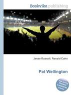 Pat Wellington edito da Book On Demand Ltd.