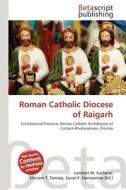 Roman Catholic Diocese of Raigarh edito da Betascript Publishing
