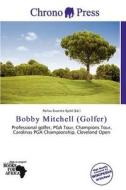 Bobby Mitchell (golfer) edito da Chrono Press