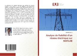 Analyse de fiabilité d'un réseau électrique sur MATLAB di Mehrez Ramzi edito da Editions universitaires europeennes EUE