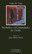 Peribanez y El Comendador de Ocana di Lope De Vega edito da Ediciones Catedra S.A.