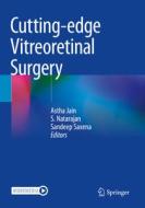 Cutting-edge Vitreoretinal Surgery edito da Springer Singapore