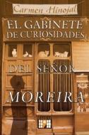 El Gabinete De Curiosidades Del Senor Moreira di Hinojal Carmen Hinojal edito da Independently Published