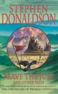 Reave the Just di Stephen Donaldson edito da HarperCollins Publishers