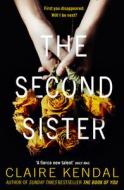 The Second Sister di Claire Kendal edito da HarperCollins Publishers
