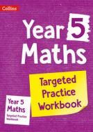 Year 5 Maths Targeted Practice Workbook di Collins KS2 edito da HarperCollins Publishers