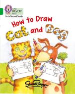 How to Draw Cat and Dog di Shoo Rayner edito da HarperCollins Publishers