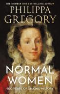 Normal Women di Philippa Gregory edito da HarperCollins Publishers