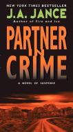 Partner in Crime di J. A. Jance edito da HARPER TORCH