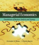 Managerial Economics di Christopher R. Thomas, S. Charles Maurice edito da Mcgraw-hill Education - Europe
