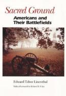Sacred Ground di Edward Linenthal edito da University of Illinois Press