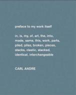 Carl Andre - Sculpture as Place, 1958-2010 di Yasmil Raymond edito da Yale University Press