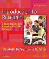 Introduction to Research di Elizabeth DePoy, Laura N. Gitlin edito da Elsevier - Health Sciences Division