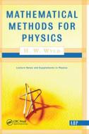 Mathematical Methods For Physics di H. W. Wyld edito da Taylor & Francis Ltd