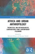Africa And Urban Anthropology edito da Taylor & Francis Ltd