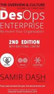 The DesOps Enterprise - 2nd Edition - The Overview and Culture di Samir Dash edito da BLURB INC