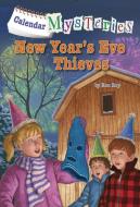 Calendar Mysteries #13: New Year's Eve Thieves di Ron Roy edito da RANDOM HOUSE