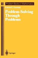 Problem-Solving Through Problems di Loren C. Larson edito da Springer New York