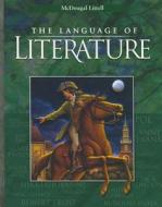 McDougal Littell Language of Literature: Student Edition Grade 8 2001 edito da STECK VAUGHN CO