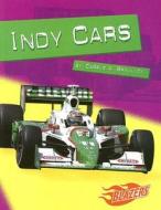 Indy Cars di Carrie A. Braulick edito da Capstone