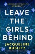 Leave The Girls Behind Leave The Girls Behind