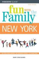 Fun With The Family In New York di Mary Lynn Blanks edito da Rowman & Littlefield