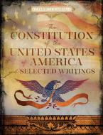 The Constitution of the United States & Selected Writings edito da CHARTWELL BOOKS