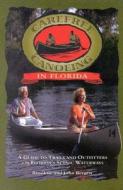 Carefree Canoeing In Florida di Brooksie Bergen, John Bergen edito da Gulf Publishing Co