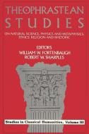 Theophrastean Studies di William Fortenbaugh edito da Routledge