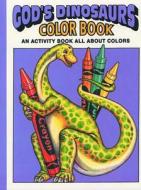 God's Dinosaurs Color Book di Earl Snellenberger, Bonita Snellenberger edito da Master Books