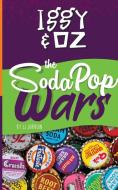 Iggy Oz: The Soda Pop Wars: The Soda P di J.J. JOHNSON edito da Lightning Source Uk Ltd