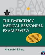 Emergency Medical Responder Exam Review (Book Only) di Kirsten M. Elling edito da Cengage Learning