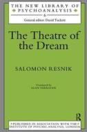 The Theatre Of The Dream di Salomon Resnik edito da Taylor & Francis Ltd