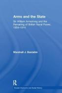 Arms and the State di Marshall J. Bastable edito da Taylor & Francis Ltd