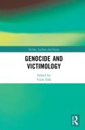 Genocide And Victimology di Yarin Eski edito da Taylor & Francis Ltd
