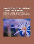 United States And Native American Treati di Books Llc edito da Books LLC, Wiki Series