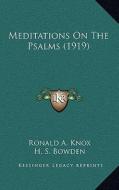 Meditations on the Psalms (1919) di Ronald A. Knox edito da Kessinger Publishing