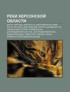 Reki Khersonskoi Oblasti: Dnepr, Khorti di Istochnik Wikipedia edito da Books LLC, Wiki Series
