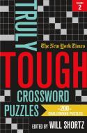The New York Times Truly Tough Crossword Puzzles, Volume 2: 200 Challenging Puzzles di New York Times edito da GRIFFIN