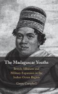The Madagascar Youths di Gwyn Campbell edito da Cambridge University Press
