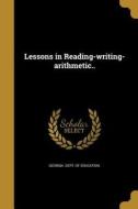 LESSONS IN READING-WRITING-ARI edito da WENTWORTH PR