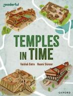 Readerful Independent Library: Oxford Reading Level 14: Temples In Time di Batra edito da OUP OXFORD